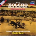 Ravel - Orchestre Symphonique de Montréal , Charles Dutoit – Bolero / Rapsodie Espagnole • La Valse / Alborada Del Gracioso Ravel - Orchestre Symphonique de Montréal , Charles Dutoit – Bolero / Rapsodie Espagnole • La Valse / Alborada Del Gracioso